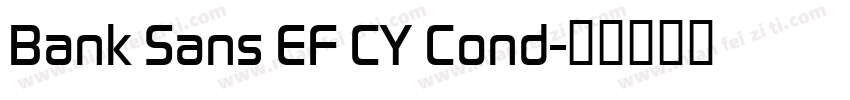 Bank Sans EF CY Cond字体转换
